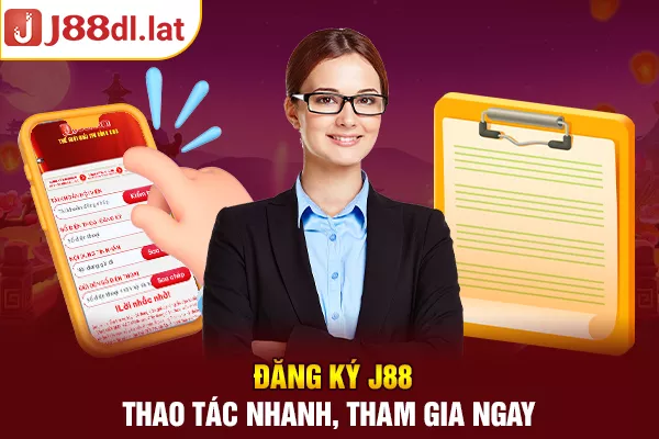 Đăng ký J88 - Cách tạo tài khoản nhận 88k Free