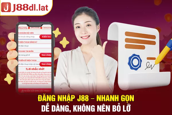 Đăng Nhập J88 – Nhanh Gọn, Dễ Dàng, Không Nên Bỏ Lỡ