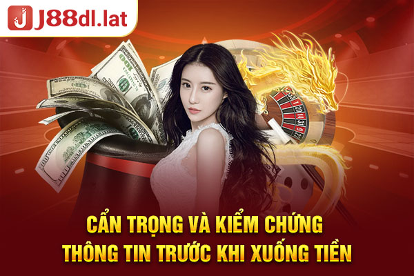 Cẩn trọng và kiểm chứng thông tin trước khi xuống tiền